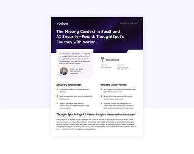 The Missing Context in SaaS and AI Security—Found: ThoughtSpot’s Journey with Vorlon