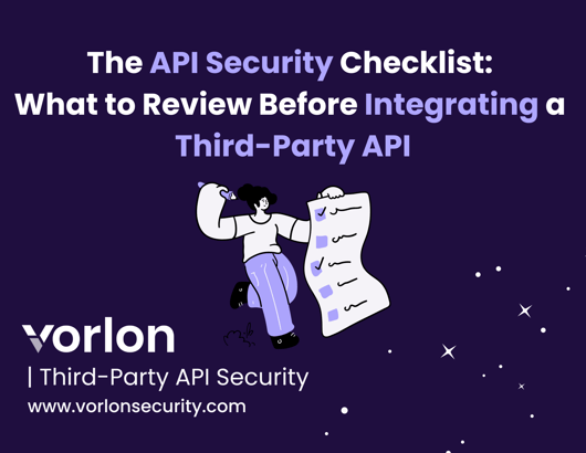 The API Security Checklist: What to Review Before Integrating a Third ...