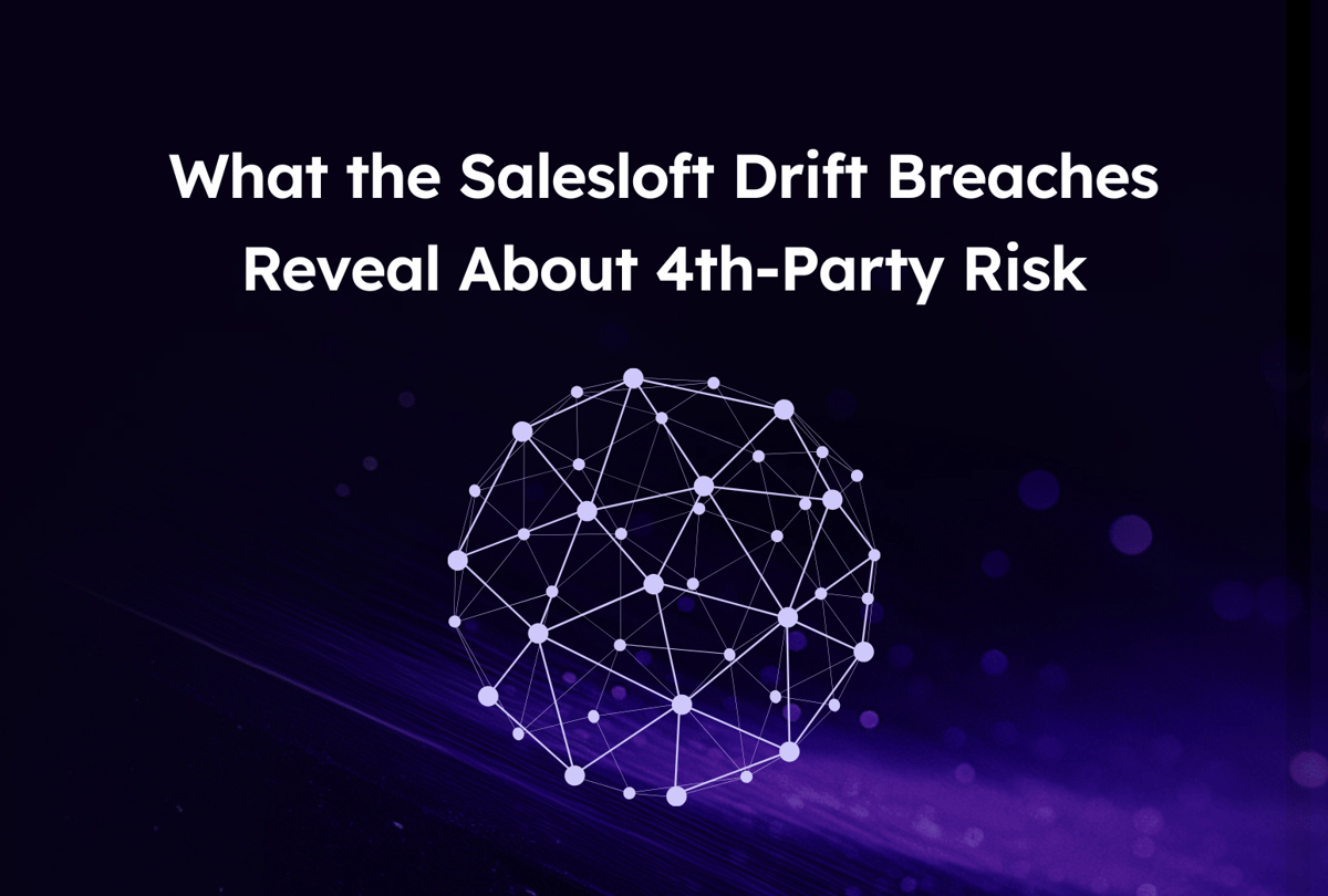 What the Salesloft Drift breaches reveal about 4th-party risk